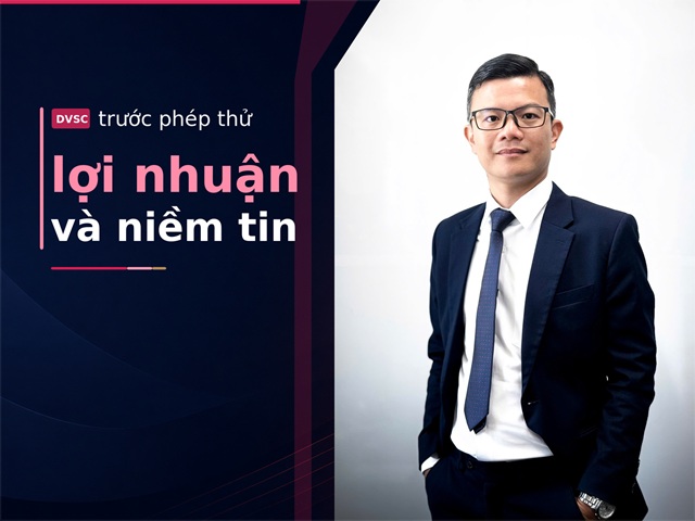 DVSC trước phép thử lợi nhuận và niềm tin