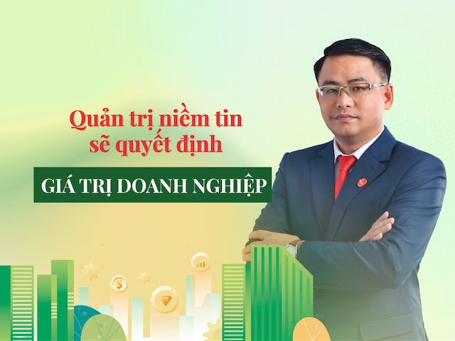Ông Phạm Tấn Tiến (VDS): Quản trị niềm tin sẽ quyết định giá trị doanh nghiệp